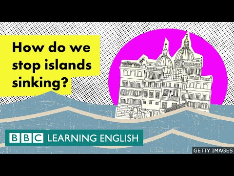 我們怎樣才能阻止島嶼沉沒？- BBC學習英語 (How do we stop islands sinking? - BBC Learning English)