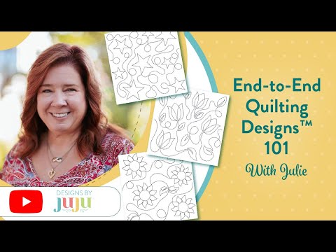 End-to-End Quilting Designs™ 101: Everything You Need to Know | Designs by JuJu