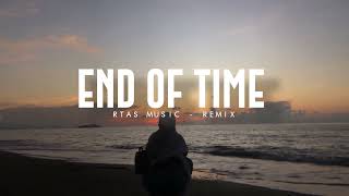 Download lagu Dj Slow !! End Of Time - RTAS Music (Remix) mp3