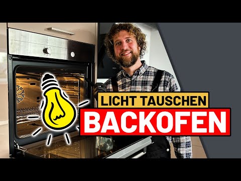 BACKOFEN Lampe tauschen - Glühbirne selber wechseln (Anleitung)