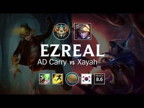 Ezreal AD Carry vs Xayah - KR Challenger Patch 8.6