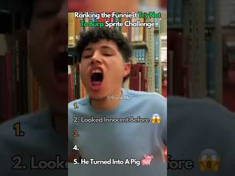 Ranking The Funniest Try Not To Burp Sprite Challenge #ranking #funny #sprite