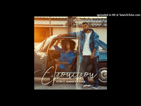 Atim & Jennifer Dias - Chouchou