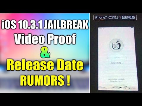 iOS 10.3.1 Jailbreak Video Proof & Release Date Rumors !