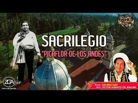 Picaflor de los Andes - SACRILEGIO 🎷🎻🎶💔