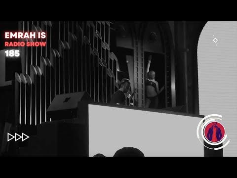 Emrah Is Radio Show - Episode 185