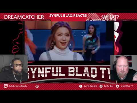 We may have gone overboard! Synful Blaq Reacts - Dreamcatcher - WHAT