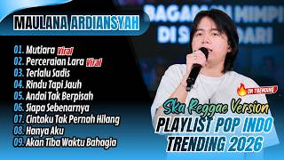 Download lagu MUTIARA - Maulana Ardiansyah (Ska Reggae Version) | PERCERAIAN LARA | LAGU POP VIRAL TRENDING 2026 mp3 Download lagu MUTIARA - Maulana Ardiansyah (Ska Reggae Version) | PERCERAIAN LARA | LAGU POP VIRAL TRENDING 2026 mp3