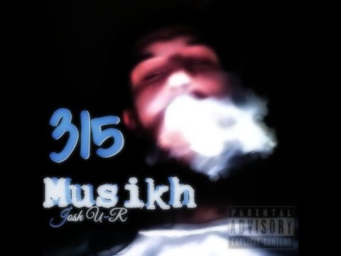Josh U-R - 315 Musikh (Full Album)
