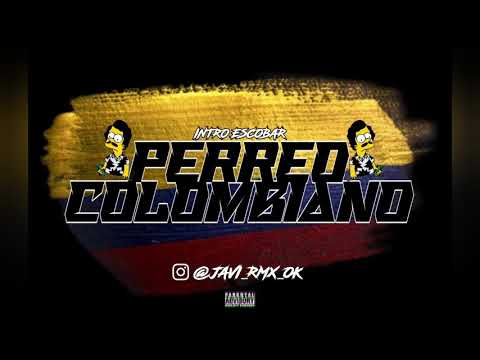 PERREO COLOMBIANO // INTRO ESCOBAR // REMIX 2020 // JAVI RMX