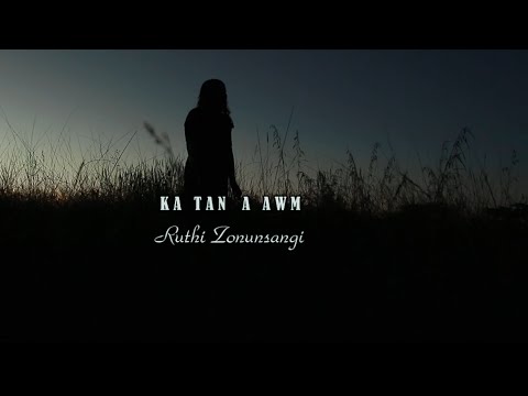 Ruthi Zonunsangi - Ka tân a awm(Official Music Video)