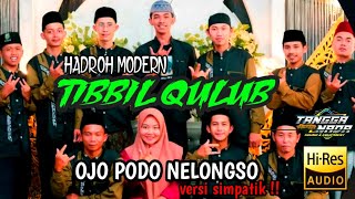 Download lagu ojo podo nelongso hadroh terbaru tibbil qulub || hadroh versi modern mp3