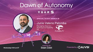 Junio Valerio Palomba, Managing Director - Americas, Flyability SA | Dawn of Autonomy | Episode 63