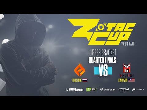 FULLSENSE (THA) VS KINGSMEN (MYS) | ZOTAC CUP | MAIN EVENT | UB QUARTER FINALS | BO3