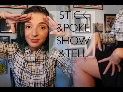 PR: Stick and Poke, Show and tell Video