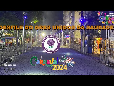 Desfile do GRES UNIDOS DA SAUDADE - Carnaval 2024