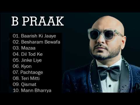 B Praak - B Praak All New Songs 2023 - B Praak Best Bollywood Songs 2023