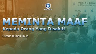 Download lagu Meminta Maaf Kepada Orang Yang Disakiti- Ustadz Hilman Fauzi mp3 Download lagu Meminta Maaf Kepada Orang Yang Disakiti- Ustadz Hilman Fauzi mp3