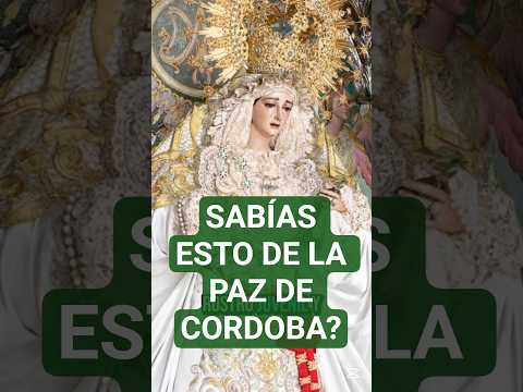 Sabías esto de la Paz de Cordoba? #shorts #virgendelapazcordoba #semanasanta