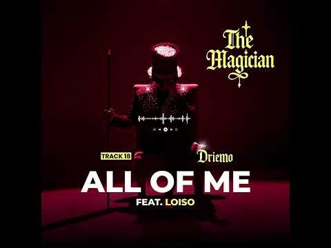 Driemo ft. Loiso – All of Me (Official Audio Visualiser)