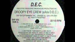 Droopy Eye Crew - One Life to Live