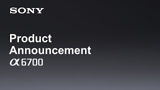 Sony Releases Interchangeable Lens Camera a6700,Compact Shotgun Microphone ECM-M1 and the FE 70-200MM F4 Macro G OSS II Lens™