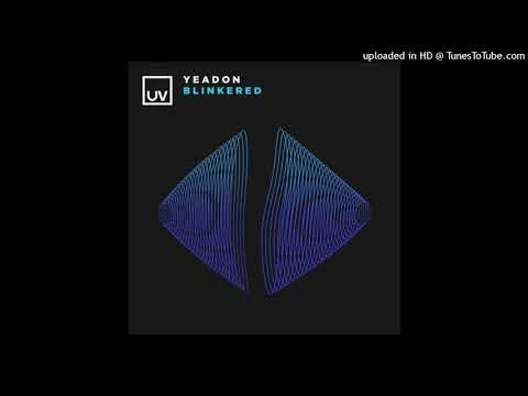 Yeadon - Blinkered (Extended Mix)