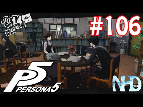 Let's Play Persona 5 (pt106) Hanging low before Midterms