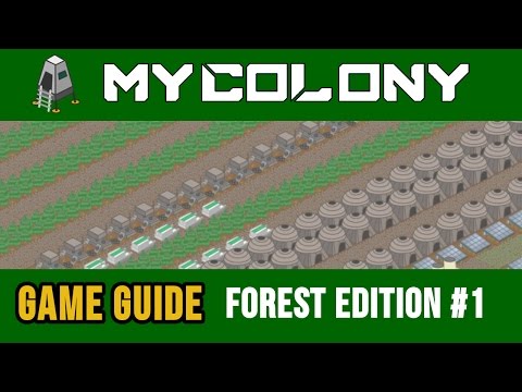 My Colony: Base building guide on the forest planet | Part 1