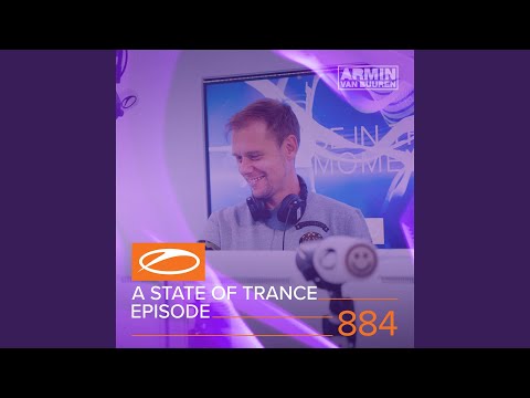 A State Of Trance (ASOT 884) (Coming Up, Pt. 2)
