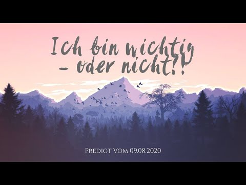 FeG FFB - Predigt - 09.08.2020 - Ich bin wichtig – oder nicht?!