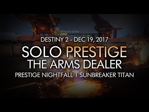 Destiny 2 - Solo Prestige Nightfall: The Arms Dealer (Titan - Week 16)