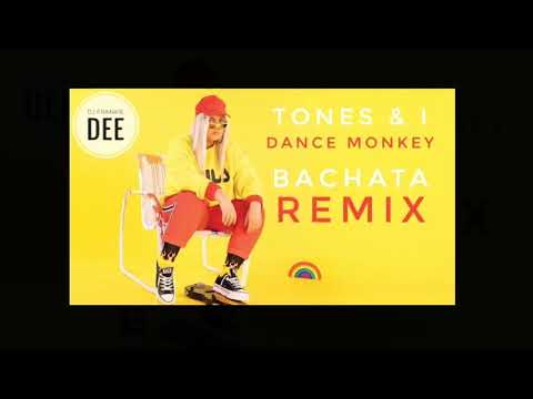 Tones & I - Dance Monkey (Dj Frankie Dee Bachata Remix) 2019