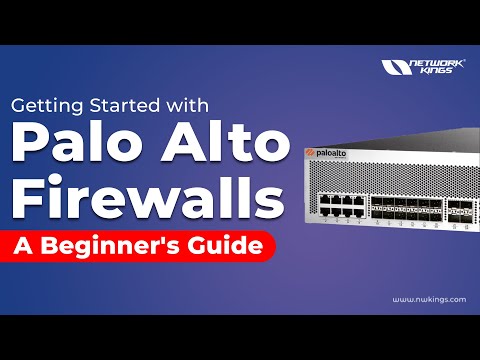 Palo Alto Firewall Fundamentals - A Complete Guide for Beginners | Network Kings