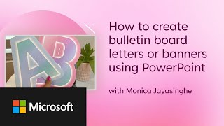 Microsoft Create: How to create bulletin board letters or banners using PowerPoint