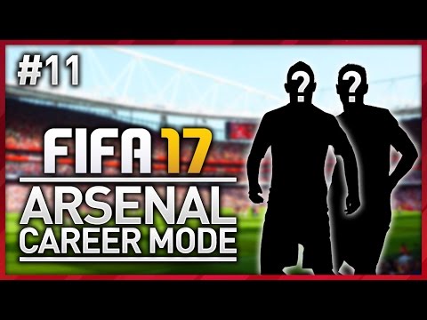 TWO NEW SIGNINGS! ARSENAL CAREER MODE - EPISODE #11 (FIFA 17)
