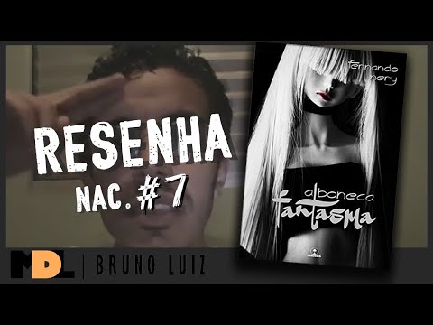 Resenha Nac.  #7 - A Boneca Fantasma do Fernando Nery - MDL