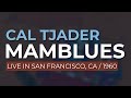 Cal Tjader - Mamblues (Official Audio)