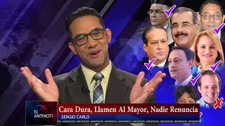 Cara Dura, Llamen Al Mayor y Nadie Renuncia #Antinoti Crudo, Miércoles 19 de Julio 2017