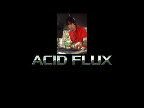 Acid Flux @ at Raveland Exclusive Set Spring [2005]