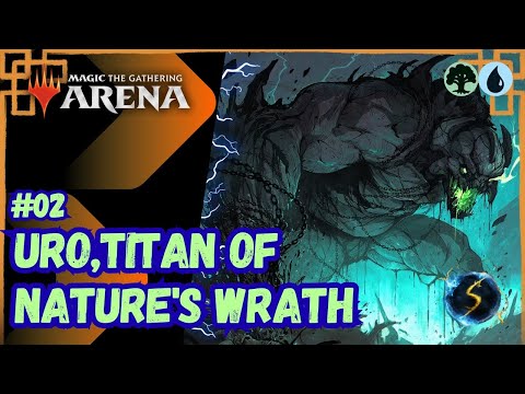 It's Showtime: Uro, Titan of Nature's Wrath 🌲💧 #02 - MTG Arena - Brawl
