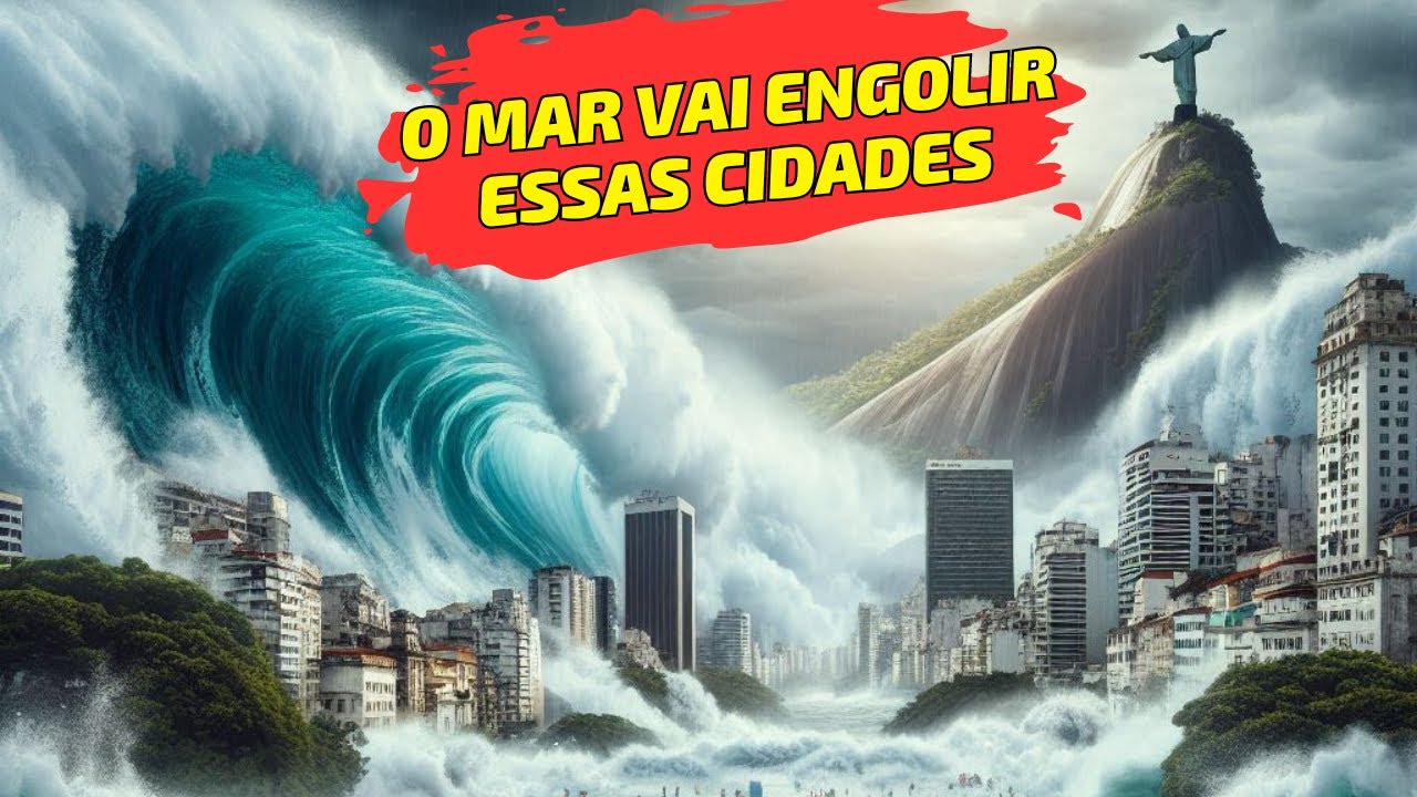 7 BRAZILIAN CITIES THAT WILL BE SWALLOWED BY THE SEA SOON! 🌊😱