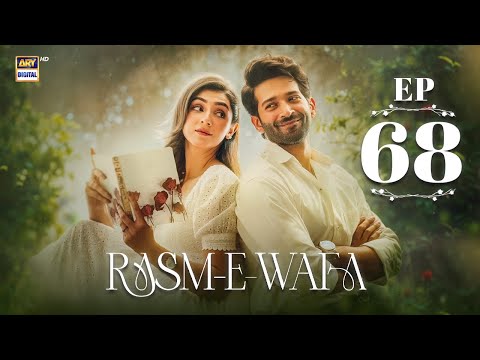 Rasm e Wafa Episode 68 | Hina Chaudhary | Arslan Khan | 8 October 2025 | ARY Digital