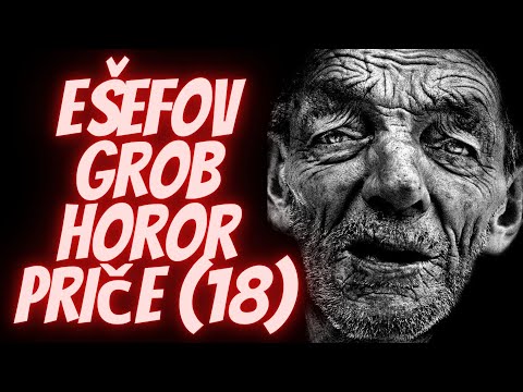Horor Priče Vikendom (18): Ešefov grob