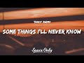 Teddy Swims - Some Things I'll Never Know (Lyrics)