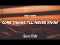 Teddy Swims Some Things I Ll Never Know Lyrics