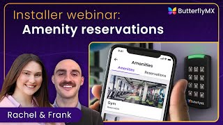 ButterflyMX - Amenity Reservations Installer Webinar