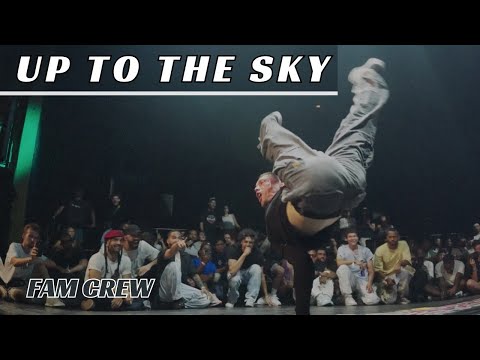 Fam Crew -  Up To The Sky