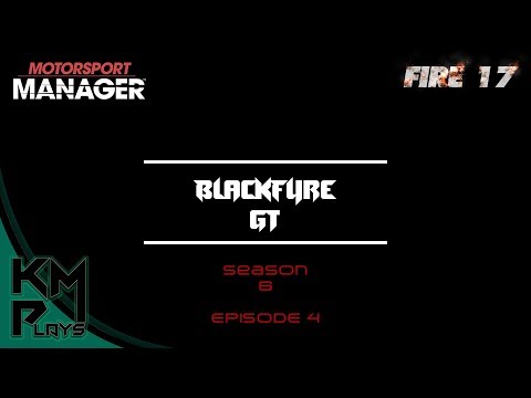 Lets Play Motorsport Manager Modded FIRE Mod Season 6 Episode 4 MM FIRE 2017