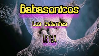 Babasonícos Los Calientes (Letra)